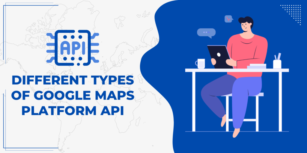 Different types of google maps platform api wp maps pro