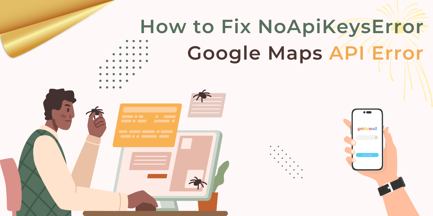 How to Fix NoApiKeysError Google Maps API Error