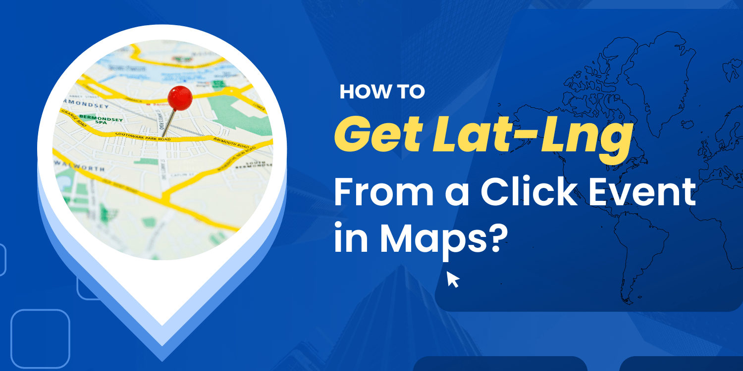 How to get Lat/Lng from a click Event in Maps?