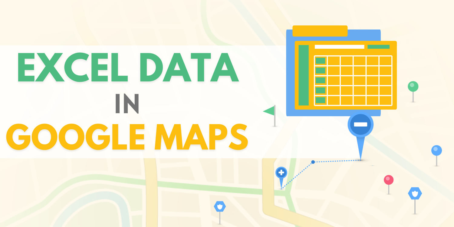 Excel Data in Google Maps